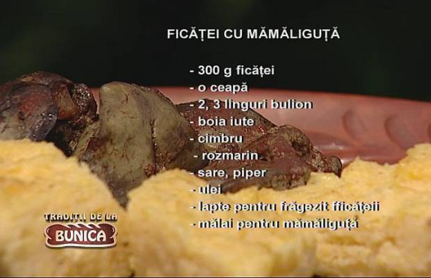 Ficatei de pui cu mamaliguta