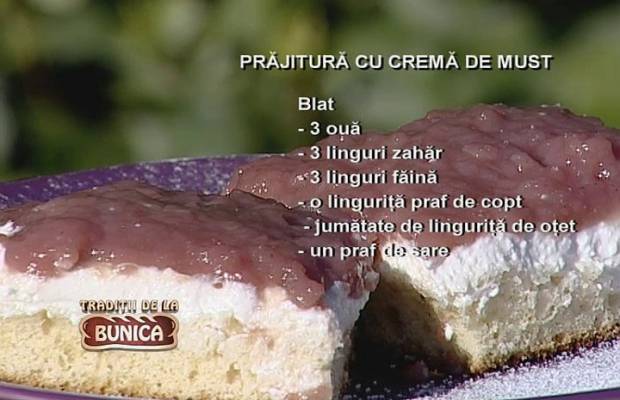 Prajitura cu crema de must