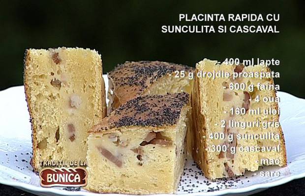 Placinta rapida cu sunculita si cascaval